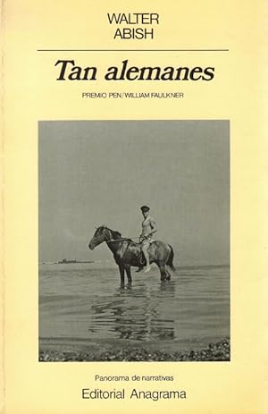 Seller image for Tan alemanes. (Premio PEN/William Faulkner 1980) [Ttulo original: How German Is It. Wie Deutsch it es. Traduccin de Antonio Mauri]. for sale by La Librera, Iberoamerikan. Buchhandlung