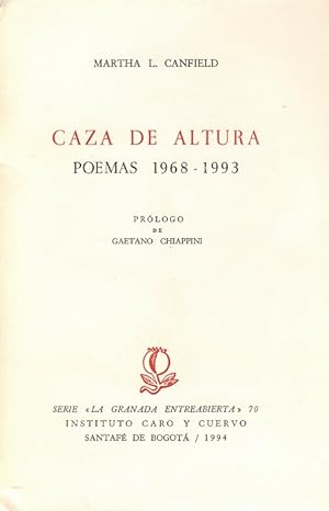 Seller image for Caza de altura. Poemas 1968-1993. Prlogo de Gaetano Chiappini. for sale by La Librera, Iberoamerikan. Buchhandlung