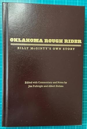 Immagine del venditore per OKLAHOMA ROUGH RIDER: BILLY MCGINTY'S OWN STORY venduto da NorthStar Books