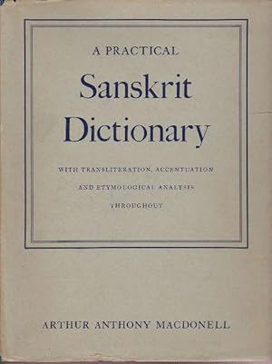 Bild des Verkufers fr A practical Sankrit Dictionary. With transliteration, accentuation and etymological analysis throughout. zum Verkauf von La Librera, Iberoamerikan. Buchhandlung