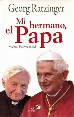 Bild des Verkufers fr Mi hermano, el Papa. zum Verkauf von La Librera, Iberoamerikan. Buchhandlung