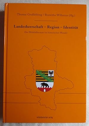 Immagine del venditore per Landesherrschaft - Region - Identitt : der Mittelelberaum im historischen Wandel ; Festschrift fr Prof. Dr. Mathias Tullner ; Studien zur Landesgeschichte ; Bd. 20 venduto da VersandAntiquariat Claus Sydow