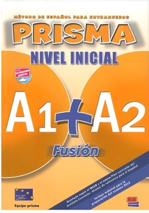 Prisma. Nivel inicial. A1 + A2. Fusión. Libro del alumno. Mit Lektionswortschatz. Mit CD.