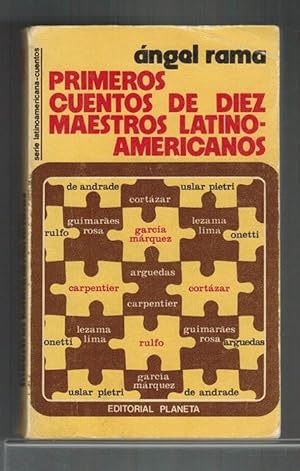 Primeros cuentos de diez maestros latinoamericanos. [RAREZA! Edición descatalogada] Selección y l...