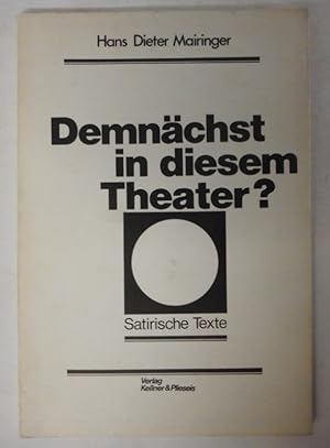 Bild des Verkufers fr Demnchst in diesem Theater? zum Verkauf von Der Buchfreund