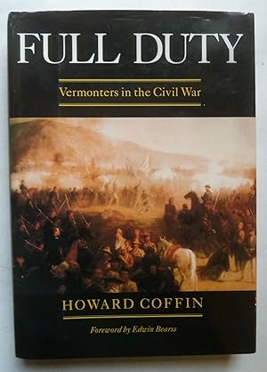 Full Duty: Vermonters in the Civil War