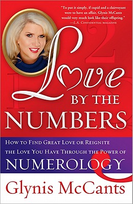 Seller image for Love by the Numbers: How to Find Great Love or Reignite the Love You Have Through the Power of Numerology (Paperback or Softback) for sale by BargainBookStores