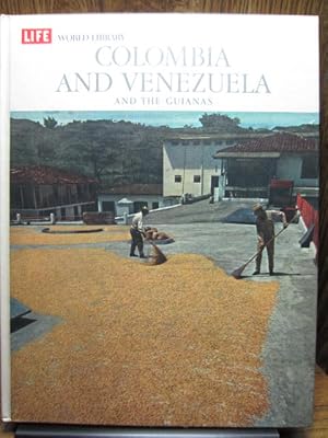 LIFE WORLD LIBRARY - Columbia and Venezuela