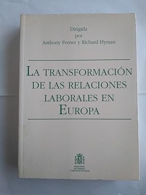 Seller image for La Transformacin de las Relaciones Laborales en Europa for sale by Libros Ambig