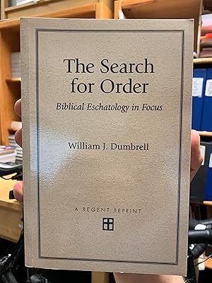 Image du vendeur pour The Search for Order: Biblical Eschatology in Focus mis en vente par Regent College Bookstore