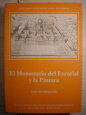 Imagen del vendedor de El Monasterio del Escorial y la Pintura. Actas del Simposium a la venta por Librera Antonio Azorn