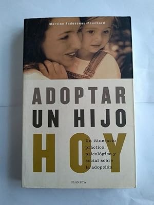 Imagen del vendedor de Adoptar un hijo hoy a la venta por Libros Ambig