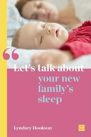 Image du vendeur pour Let's Talk About Your New Family's Sleep mis en vente par GreatBookPrices