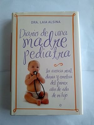 Seller image for Diario de una madre pediatra for sale by Libros Ambig