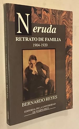Imagen del vendedor de Retrato de familia: Neruda, 1904-1920 (Spanish Edition) (Spanish) Paperback a la venta por Once Upon A Time