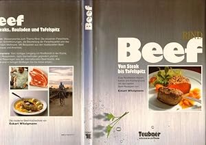 Beef. Von Steak bis Tafelspitz. Eine Rindfleisch-Warenkunde und Küchenpraxis mit den besten Beef ...