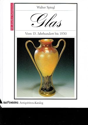 Glas 17. Jahrhundert bis 1930 bis 1930 Battenberg Antiquitäten-Katalog.