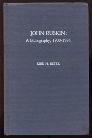 Imagen del vendedor de John Ruskin A Bibliography 1900-1974 a la venta por E Ridge Fine Books