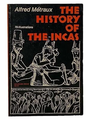 Bild des Verkufers fr The History of the Incas zum Verkauf von Yesterday's Muse, ABAA, ILAB, IOBA