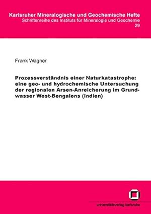 Prozessverständnis einer Naturkatastrophe : eine geo- und hydrochemische Untersuchung der regiona...