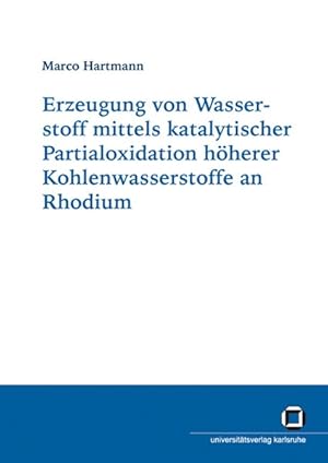 Seller image for Erzeugung von Wasserstoff mittels katalytischer Partialoxidation hherer Kohlenwasserstoffe an Rhodium for sale by Versand-Antiquariat Konrad von Agris e.K.