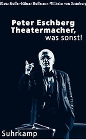 Seller image for Theatermacher, was sonst! for sale by Gerald Wollermann