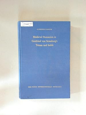 Imagen del vendedor de Medieval Humanism in Gottfried von Strassburg's Tristan und Isolde. a la venta por avelibro OHG