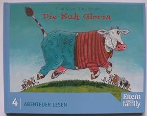 Image du vendeur pour Die Kuh Gloria. Edition ELTERN "Abenteuer Lesen" Nr. 4 mis en vente par Antiquariat UPP