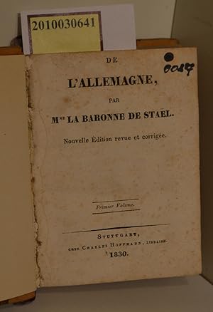 de L'Allemagne, Par Mme La Baronne de Stael Nouvelle edition revue et corrigee vol. 1-3