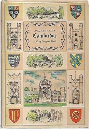 Seller image for Ackermann's Cambridge. With twenty coloured plates from A History of the University of Cambridge, in Colleges, Halls and Public Buildings. 1815. for sale by City Basement Books