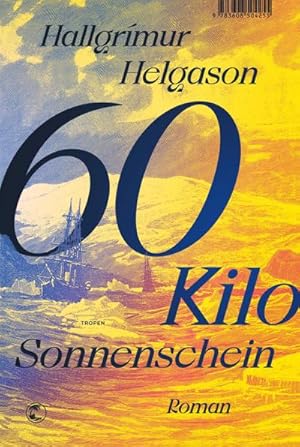 Seller image for 60 Kilo Sonnenschein for sale by AHA-BUCH GmbH