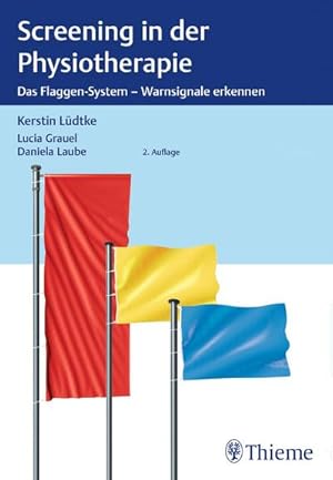 Bild des Verkufers fr Screening in der Physiotherapie : Das Flaggen-System - Warnsignale erkennen zum Verkauf von AHA-BUCH GmbH