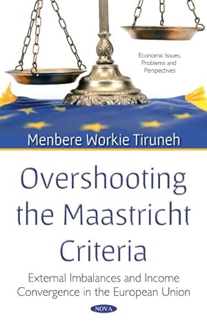 Seller image for Overshooting the Maastricht Criteria : External Imbalances and Income Convergence in the European Union for sale by GreatBookPricesUK