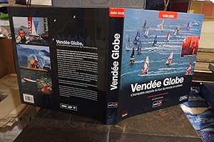 Vendée Globe 2008-2009 L'incroyable odyssée du tour du monde en solitaire Le Livre Officiel
