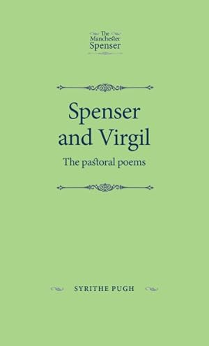 Image du vendeur pour Spenser and Virgil : The Pastoral Poems mis en vente par GreatBookPrices