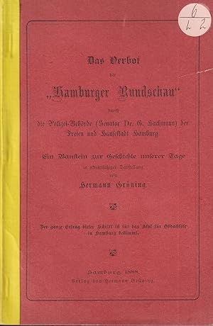 Das Verbot der "Hamburgischen Rundschau" durch die Polizei-Behörde (Senator G. Hachmann) der Frei...