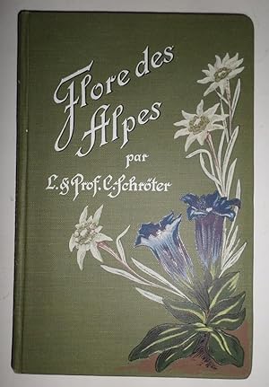 Flore coloriée portative du touriste dans les Alpes. 207 fleurs coloriées des Alpes et 10 en noir...