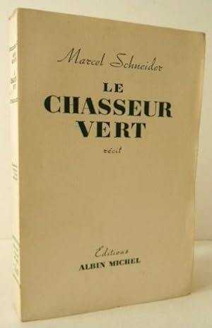 LE CHASSEUR VERT. Récit.