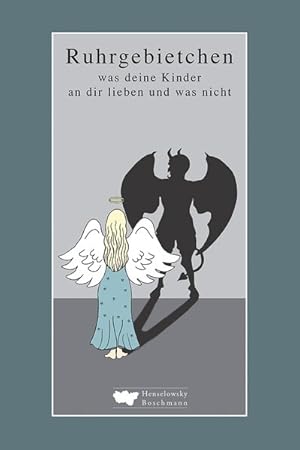 Bild des Verkufers fr Ruhrgebietchen: Was deine Kinder an dir lieben ? und was nicht zum Verkauf von Antiquariat Armebooks