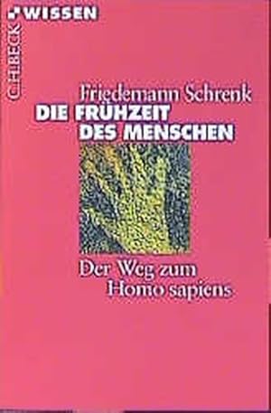 Seller image for Die Frhzeit des Menschen: Der Weg zum Homo sapiens for sale by Antiquariat Armebooks