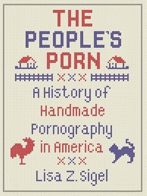 Immagine del venditore per People's Porn : A History of Handmade Pornography in America venduto da GreatBookPrices