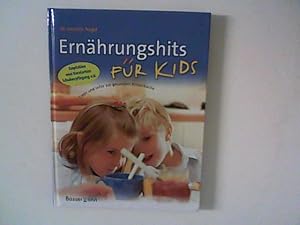 Seller image for Ernhrungshits fr Kids : Tipps und Infos zur gesunden Kinderkche. for sale by ANTIQUARIAT FRDEBUCH Inh.Michael Simon