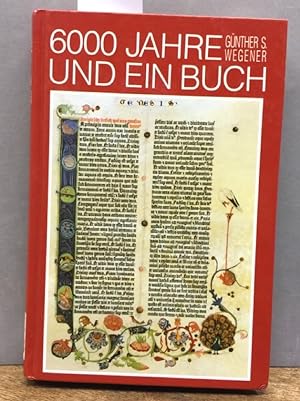 Bild des Verkufers fr 6000 Jahre und ein Buch. zum Verkauf von Kepler-Buchversand Huong Bach