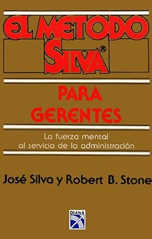 Seller image for El Mtodo Silva Para Gerentes (Spanish Edition) for sale by Von Kickblanc