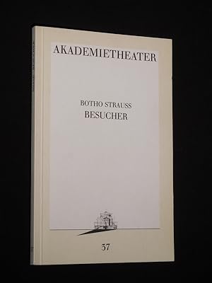 Image du vendeur pour Programmbuch 37 Akademietheater Wien 1988/89. sterreichische Erstauffhrung BESUCHER von Botho Strau. Insz.: Niels-Peter Rudolph, Bhnenbild: Erich Wonder, Video-/ Filmgestaltung: Andreas Braito, Kostme: Peter Pabst. Mit Markus Boysen, Heinrich Schweiger, Kitty Speiser, Julia von Sell, Christian Berkel, Heinz Schubert, Regina Fritsch, Oda Thormeyer, Anselm Lipgens, Caroline Koczan (Stckabdruck) mis en vente par Fast alles Theater! Antiquariat fr die darstellenden Knste