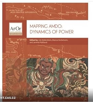 Mapping Amdo : dynamics of power [Archív orientální., Supplementa, 11.]