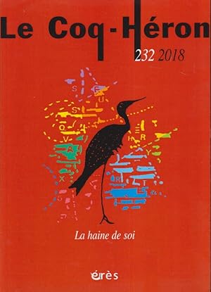 Seller image for Le Coq-Hron - N 232 - La haine de soi. for sale by PRISCA