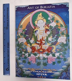 Art of Buriatia: Buddhist Icons From Southern Siberia