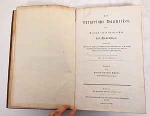 Der bürgerliche Baumeister, oder Versuch eines Unterrichts für Baulustige, welcher sie durch eine...
