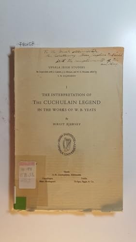 The interpretation of the Cuchulain legend in the works of W. B. Yeats